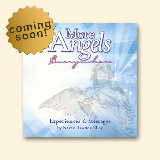 *PREORDER* More Angels Everywhere: Experiences & Messages