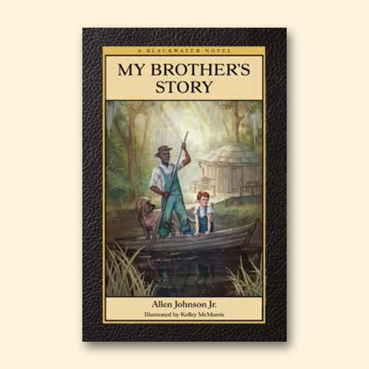 A Blackwater Novel, Book 1: My Brother's Story